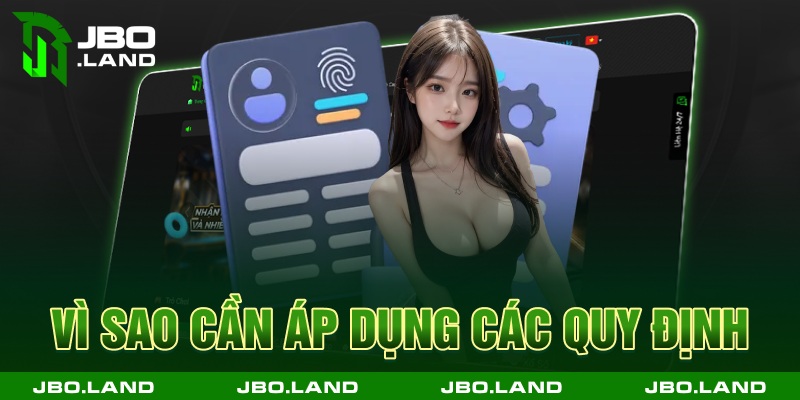Vì sao cần áp dụng các quy định